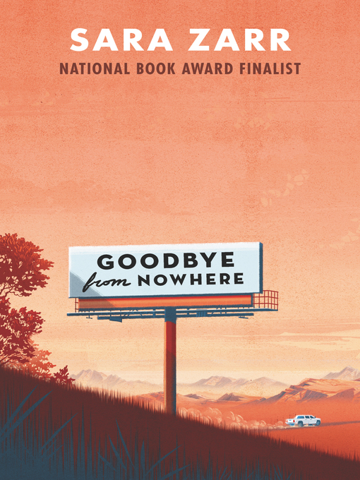 Title details for Goodbye from Nowhere by Sara Zarr - Available